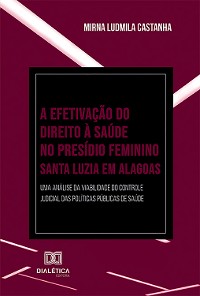 Cover A Efetivação do Direito à Saúde no Presídio Feminino Santa Luzia em Alagoas