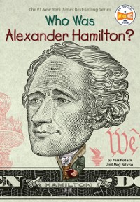 Cover Who Was Alexander Hamilton?
