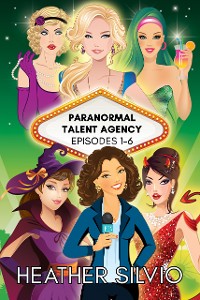 Cover Paranormal Talent Agency Episodes 1-6