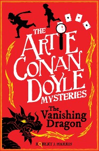 Cover Artie Conan Doyle and the Vanishing Dragon