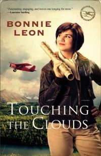 Cover Touching the Clouds (Alaskan Skies Book #1)