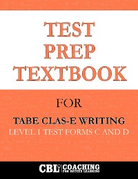 Cover Test Prep Textbook for TABE CLAS-E Writing  Level 1 Test -Forms C and D