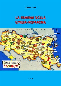 Cover La Cucina della Emilia-Romagna