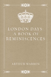 Cover London Days: A Book of Reminiscences