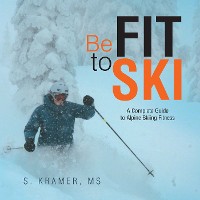 Cover Be Fit to Ski