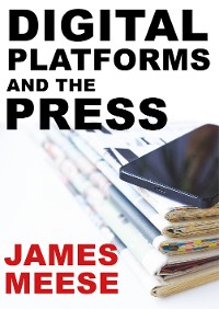 Cover Digital Platforms and the Press