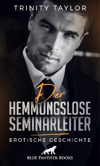 Cover Der hemmungslose Seminarleiter | Erotische Geschichte