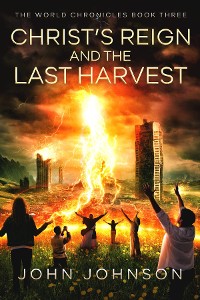 Cover Christ's Reign and the Last Harvest