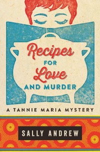 Cover Recipes for Love and Murder