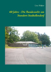 Cover 60 Jahre - Die Bundeswehr am Standort Stadtallendorf