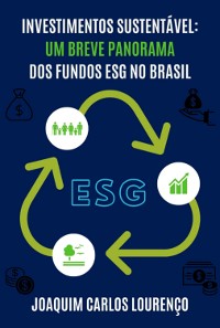 Cover Investimentos Sustentáveis: Um Breve Panorama Dos Fundos Esg No Brasil