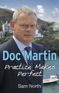 Cover Doc Martin: Practice Makes Perfect