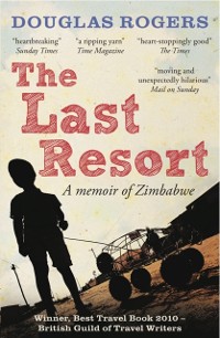 Cover Last Resort: A Memoir of Zimbabwe