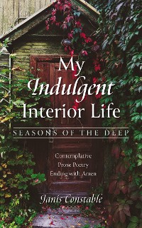Cover My Indulgent Interior Life—Seasons of the Deep