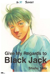 Cover Give My Regards to Black Jack - Ep.37 Sunset (English version)