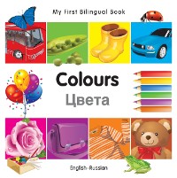 Cover My First Bilingual Book–Colours (English–Russian)