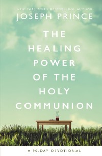 Cover Healing Power of the Holy Communion