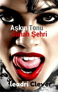 Cover Aşkın Tonu :Günah Şehri