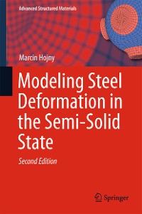Cover Modeling Steel Deformation in the Semi-Solid State