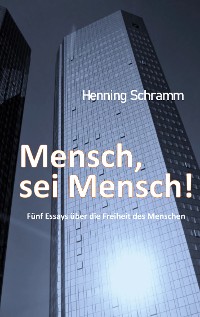 Cover Mensch, sei Mensch!