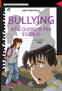 Cover Bullying, não quero ir para a escola!