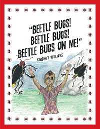 Cover "Beetle Bugs!  Beetle Bugs!  Beetle Bugs on Me!"