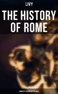 Cover THE HISTORY OF ROME (Complete Edition in 4 Volumes)