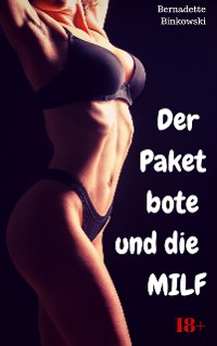 Cover Der Paketbote und die MILF