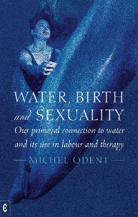 Cover Water, Birth and Sexuality