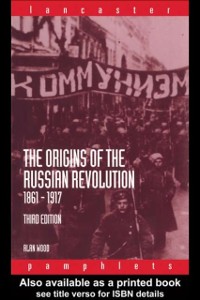 Cover The Origins of the Russian Revolution, 1861-1917