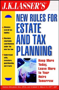 Cover J.K. Lasser's New Rules for Estate and Tax Planning