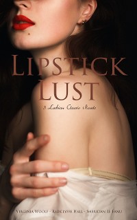 Cover Lipstick Lust: 3 Lesbian Classic Novels