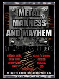 Cover Metal, Madness & Mayhem: An Insider's Journey Through the Hollywood '80s