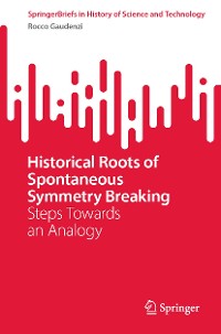Cover Historical Roots of Spontaneous Symmetry Breaking