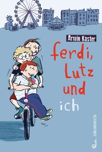 Cover Ferdi, Lutz und ich