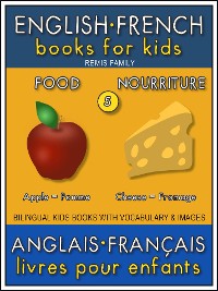 Cover 5 - Food | Nourriture - English French Books for Kids (Anglais Français Livres pour Enfants)