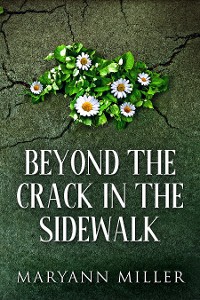 Cover Beyond The Crack In The Sidewalk