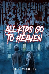 Cover All Kids Go to Heaven