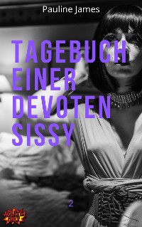 Cover Tagebuch einer devoten Sissy 2
