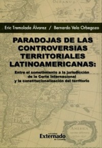 Cover Paradojas de las controversias territoriales latinoamericanas