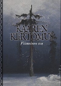 Cover Kaaren kertomus: Viimeinen osa