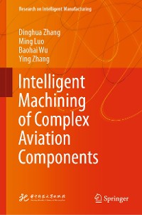 Cover Intelligent Machining of Complex Aviation Components