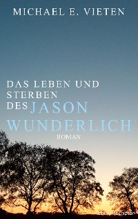 Cover Das Leben und Sterben des Jason Wunderlich