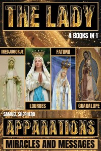 Cover The Lady: Apparitions, Miracles & Messages