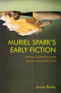 Cover Muriel Spark's Early Fiction