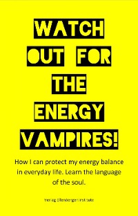 Cover Watch out for the energy vampires!