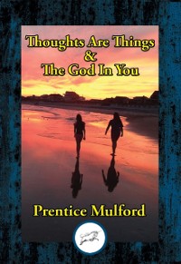Cover Thoughts Are Things & The God In You