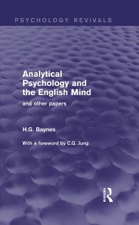 Cover Analytical Psychology and the English Mind (Psychology Revivals)