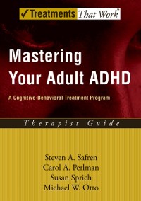 Cover Mastering Your Adult ADHD