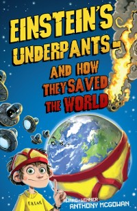 Cover Einstein's Underpants - And How They Saved the World